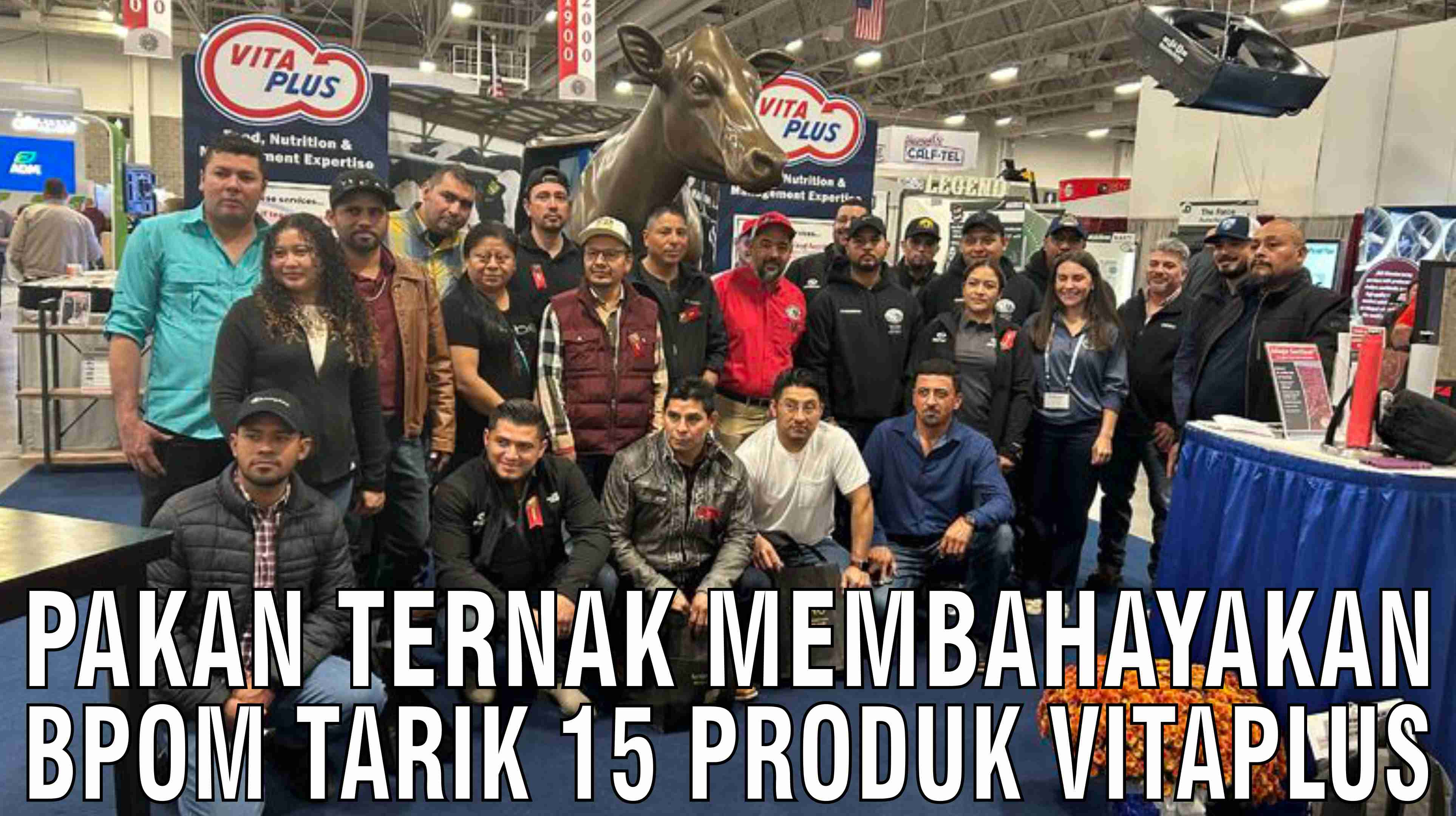 Pakan Ternak Membahayakan BPOM Tarik 15 Produk Vitaplus